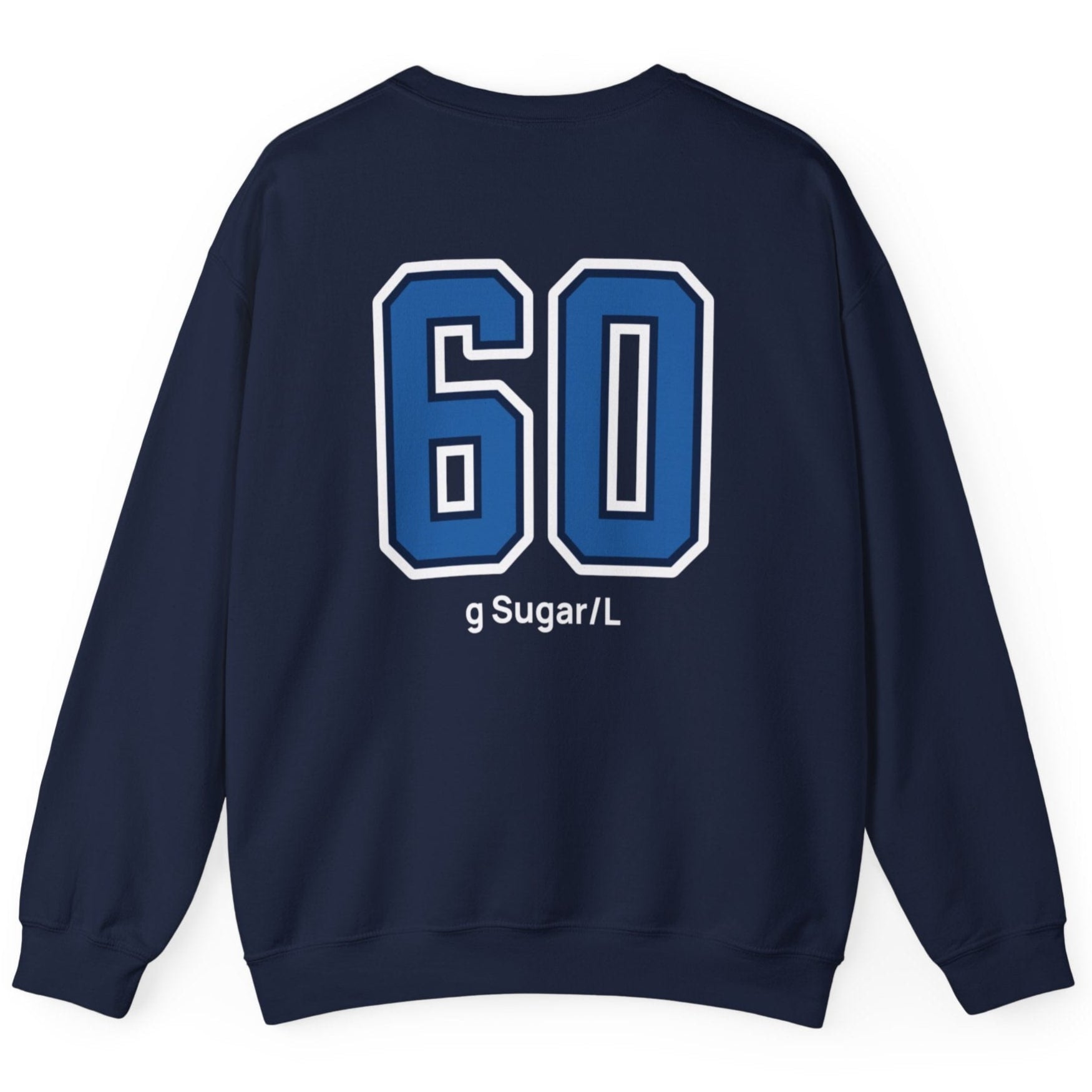 navy varsity style sweatshirt for kombucha brewers with big bold back print stating 60g Sugar/L