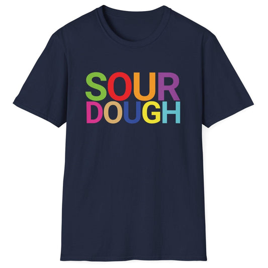 Navy cotton t-shirt with the word 'SOUR DOUGH' in bold colourful typography. Great gift for bakers and fermenters.
