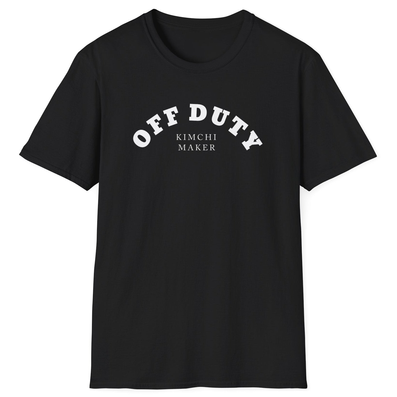 Off Duty Kimchi Maker black cotton T-shirt with minimal arched typography design, perfect for kimchi fans and fermentation lovers.