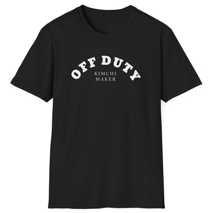 Off Duty Kimchi Maker black cotton T-shirt with minimal arched typography design, perfect for kimchi fans and fermentation lovers.