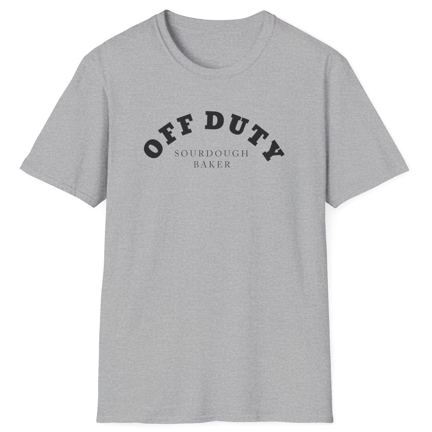 Off Duty Sourdough Baker grey cotton T-shirt with minimal arched typography design, perfect for sourdough fans and fermentation lovers.