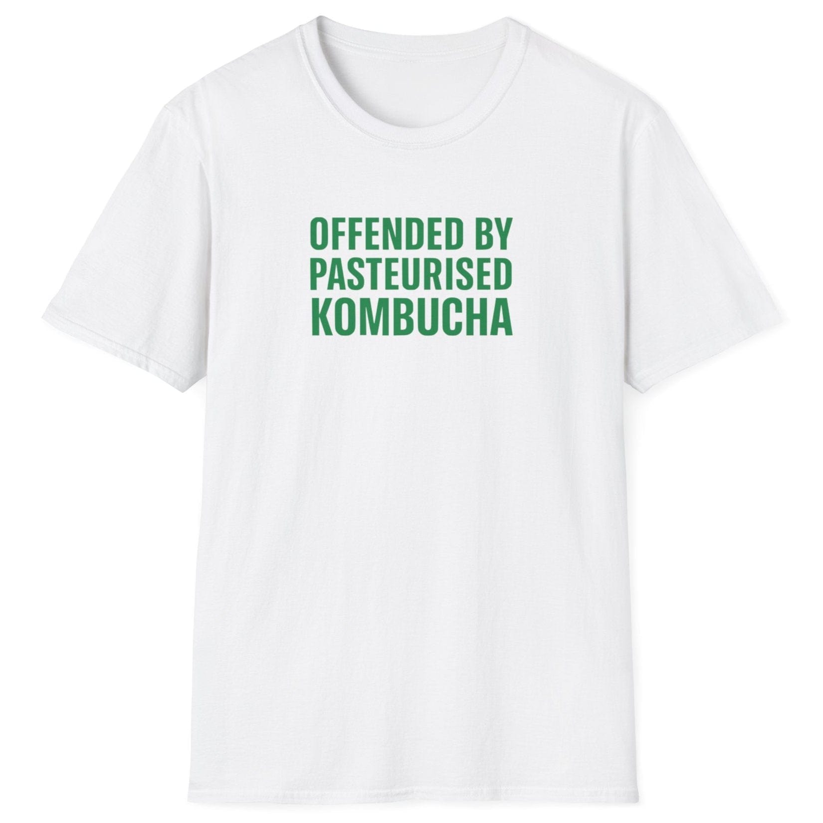 Bold t-shirt in white with the slogan “Offended by Pasteurised Kombucha” in large block typography — ideal for wild fermenters, kombucha fans, and fermentation purists