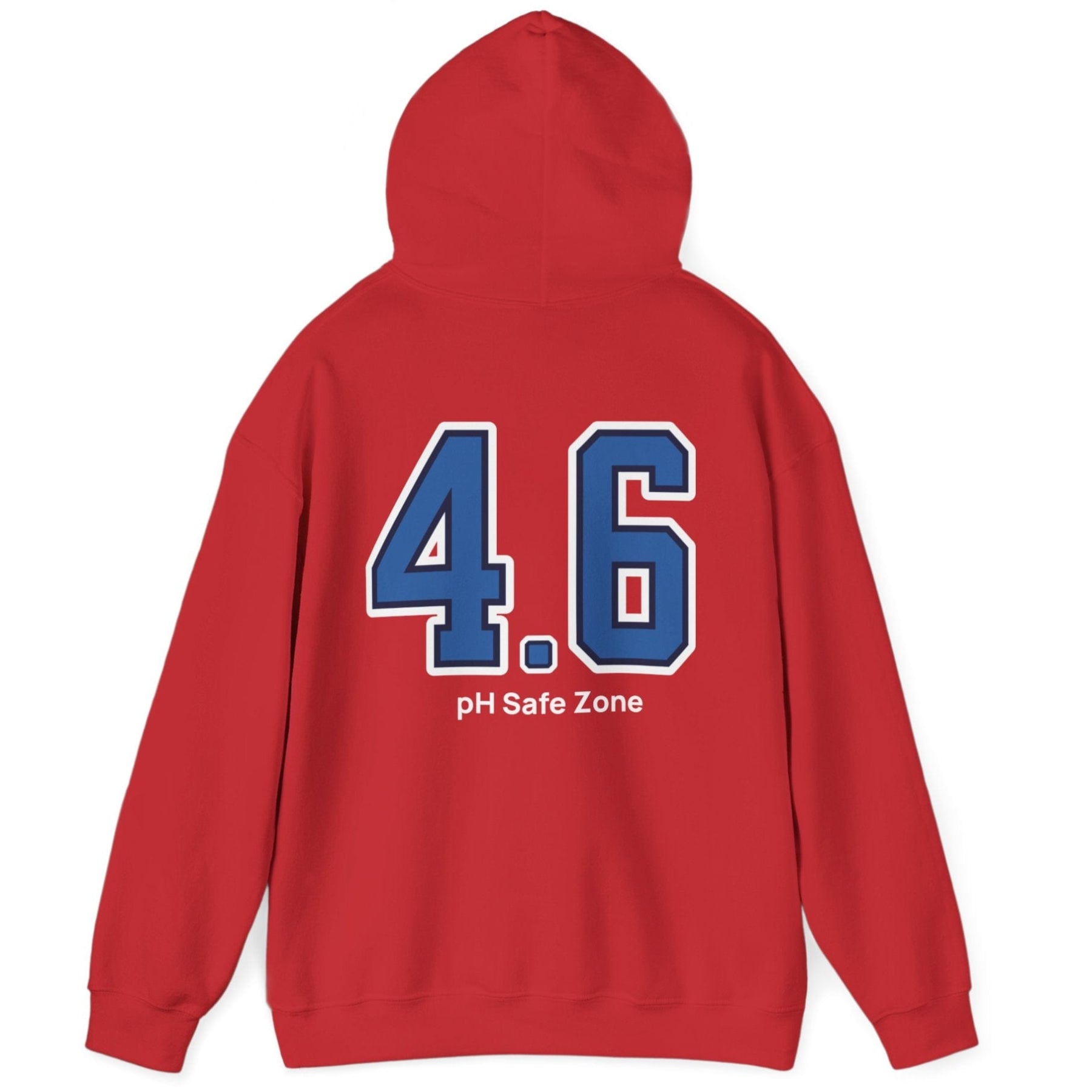 red hoodie with big bold varsity style numbers representing the 4.6pH safe zone where bad bacteria can't survive. Great gift for fermenters.
