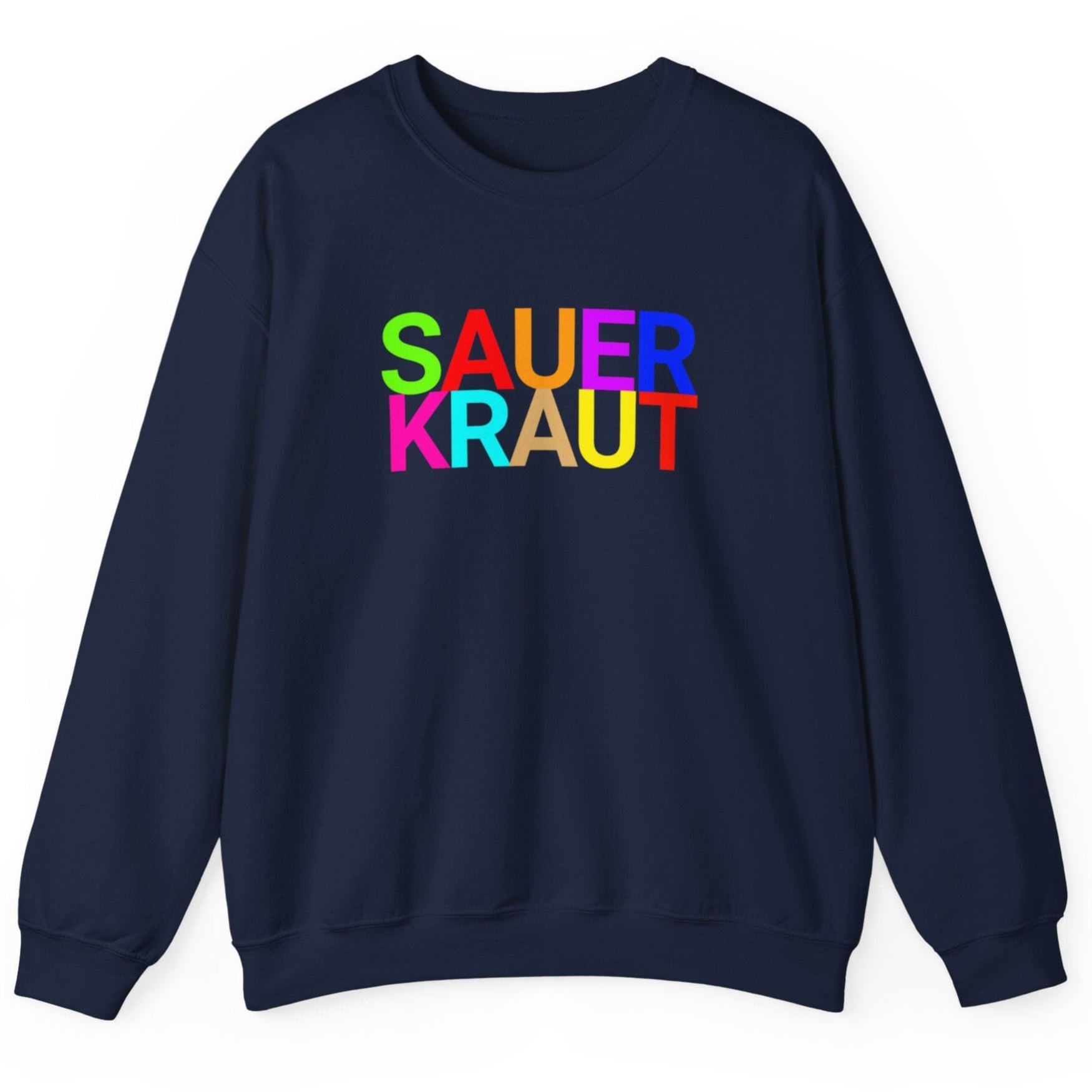 Navy blue sweatshirt with the word 'SAUERKRAUT' in bold colourful typography. Great gift for fermenters and sauerkraut fans.