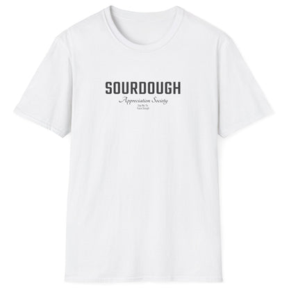 Sourdough Appreciation Society white T-shirt with bold and script typography and the phrase ‘Say No to Faux Dough’ – for artisan bread lovers and sourdough purist