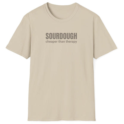 Minimalist neutral sourdough T-shirt with “Sourdough. Cheaper Than Therapy” in tonal text — perfect gift for bakers and fermentation lovers.