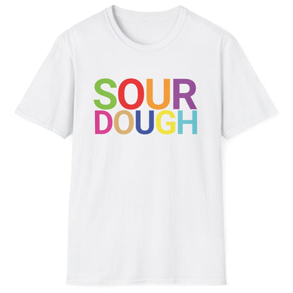 White cotton t-shirt with the word 'SOUR DOUGH' in bold colourful typography. Great gift for bakers and fermenters.